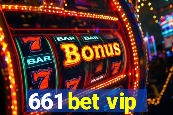 661 bet vip